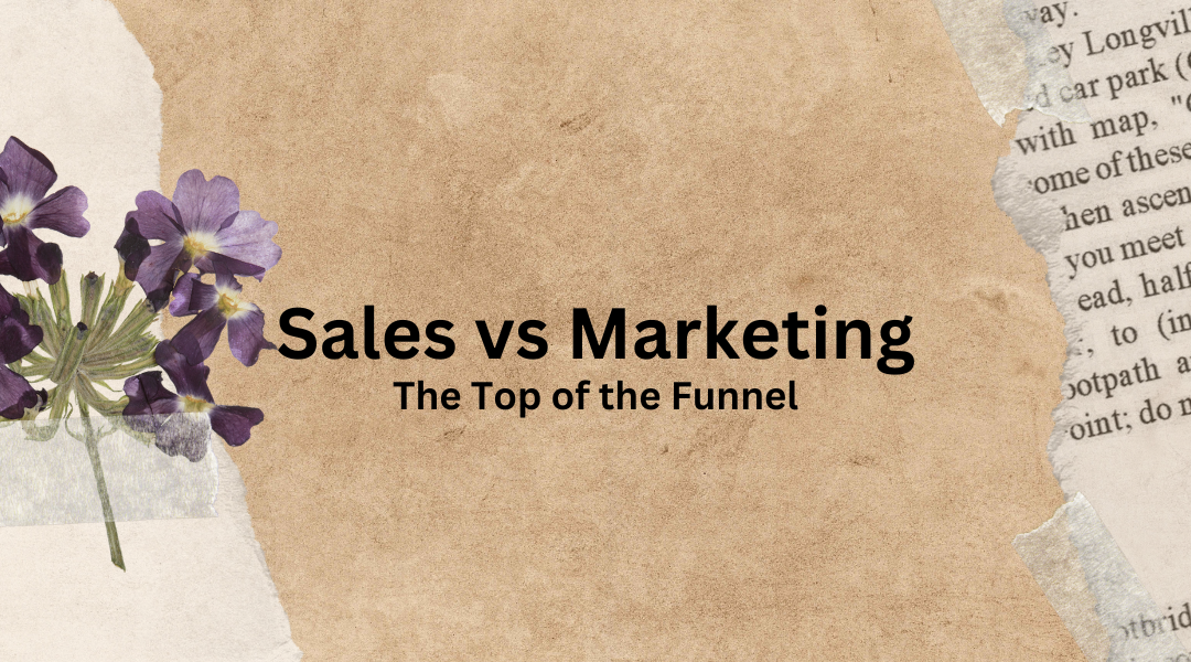 The Top of the Sales and Marketing Funnel: A Strategic Approach