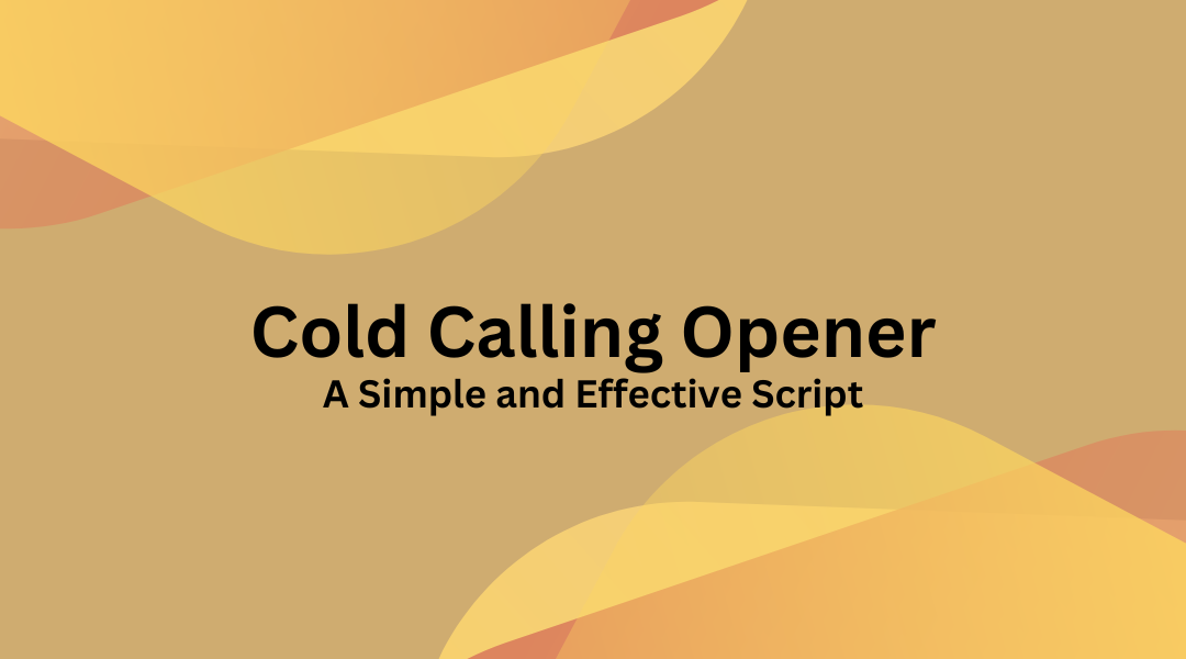 Cold Calling Intro: A Simple Script for Success